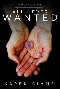 Enlarge image Cover: All I Ever Wanted - Lone Sparrow Press