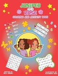 Cover: Juniper and Rose Coloring and Activity Book Two - Dara Publishing LLC