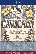 Cover: CAW! CAW!; or, The Chronicle of Crows (Esprios Classics) - Blurb