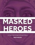 Cover: Masked Heroes - Bookbaby