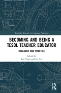 Cover: Becoming and Being a TESOL Teacher Educator - Routledge
