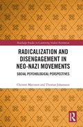Cover: Radicalization and Disengagement in Neo-Nazi Movements - Routledge