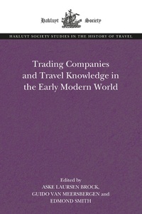 Abbildung von: Trading Companies and Travel Knowledge in the Early Modern World - Routledge
