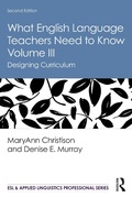Cover: What English Language Teachers Need to Know Volume III - Routledge