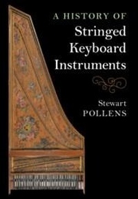 Abbildung von: A History of Stringed Keyboard Instruments - Cambridge University Press