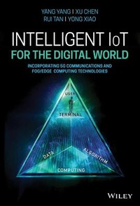 Enlarge image Cover: Intelligent IoT for the Digital World - Wiley