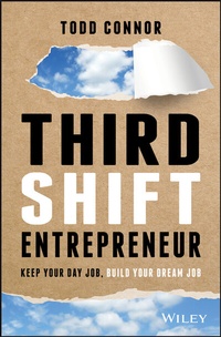 Abbildung von: Third Shift Entrepreneur - Wiley