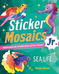 Enlarge image Cover: Sticker Mosaics Jr.: Sea Life - St Martin's Press