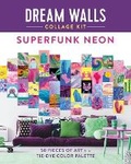 Cover: Dream Walls Collage Kit: Superfunk Neon - Castle Point Books