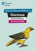 Cover: Pearson REVISE Edexcel GCSE German Revision Guide: incl. online revision and audio - for 2025 exams - Pearson Education Limited