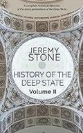 Cover: History of the Deep State Volume II - Jeremy Stone