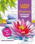 Cover: Large Print Happiness Colour by Numbers - Arcturus