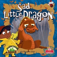Abbildung von: Sad Little Dragon - Crabtree Publishing Co,Canada
