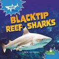 Cover: Blacktip Reef Sharks - Crabtree Publishing Co,US