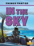 Cover: In the Sky - Crabtree Publishing Co,Canada