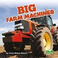 Cover: Big Farm Machines - Crabtree Seedlings