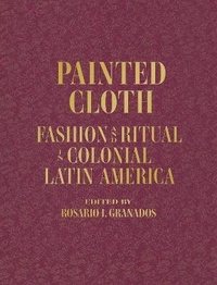 Abbildung von: Painted Cloth - University of Texas Press