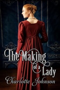 Cover: The Making of a Lady - eXtasy Books Inc