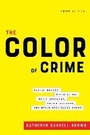 Cover: The Color of Crime, Third Edition - New York University Press