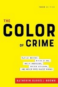 Enlarge image Cover: The Color of Crime, Third Edition - New York University Press