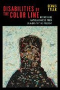 Cover: Disabilities of the Color Line - New York University Press