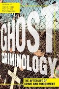 Cover: Ghost Criminology - New York University Press