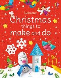 Abbildung von: Christmas things to make and do - Usborne Publishing Ltd