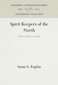 Cover: Spirit Keepers of the North - University of Pennsylvania Museum of Archaeology & Anthropology