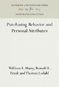 Cover: Purchasing Behavior and Personal Attributes - University of Pennsylvania Press