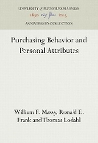 Enlarge image Cover: Purchasing Behavior and Personal Attributes - University of Pennsylvania Press