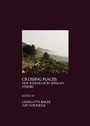 Cover: Crossing Places - Cambridge Scholars Publishing