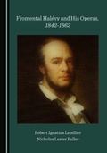 Cover: Fromental Halevy and His Operas, 1842-1862 - Cambridge Scholars Publishing