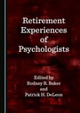 Cover: Retirement Experiences of Psychologists - Cambridge Scholars Publishing