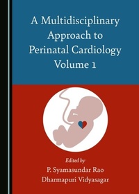 Abbildung von: Multidisciplinary Approach to Perinatal Cardiology Volume 1 - Cambridge Scholars Publishing