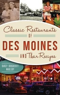 Abbildung von: Classic Restaurants of Des Moines and Their Recipes - HISTORY PR