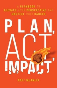 Enlarge image Cover: Plan, Act, Impact - Lioncrest Publishing