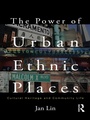 Cover: The Power of Urban Ethnic Places - Routledge