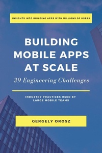 Enlarge image Cover: Building Mobile Apps at Scale - Pragmatic Engineer B.V