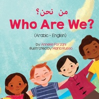 Enlarge image Cover: Who Are We? (Arabic-English) ?? ???? - Language Lizard, LLC