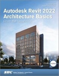 Abbildung von: Autodesk Revit 2022 Architecture Basics - SDC Publications
