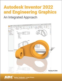 Abbildung von: Autodesk Inventor 2022 and Engineering Graphics - SDC Publications