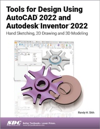 Abbildung von: Tools for Design Using AutoCAD 2022 and Autodesk Inventor 2022 - SDC Publications