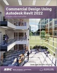 Abbildung von: Commercial Design Using Autodesk Revit 2022 - SDC Publications