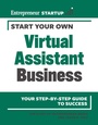 Cover: Start Your Own Virtual Assistant Business - Entrepreneur Press
