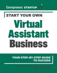 Enlarge image Cover: Start Your Own Virtual Assistant Business - Entrepreneur Press