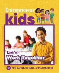 Enlarge image Cover: Entrepreneur Kids: Let's Work Together - Entrepreneur Press