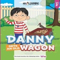 Cover: Danny Gets An Old Wagon - Kids Learning Essentials