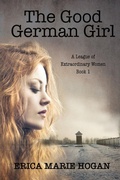 Cover: The Good German Girl - Elk Lake Publishing Inc