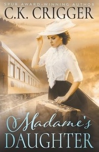 Enlarge image Cover: Madame's Daughter - Wolfpack Publishing
