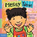 Cover: Messy Time - Free Spirit Publishing Inc.,U.S.